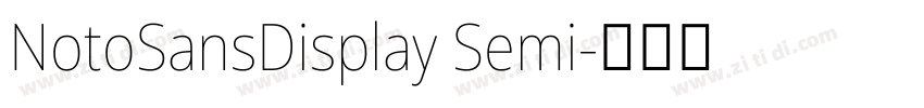 NotoSansDisplay Semi字体转换